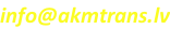 info@akmtrans.lv